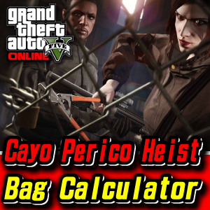 Cayo Perico Heist Secondary Target Bag Capacity Calculator Madara S Cayo Perico Bag Calculator 